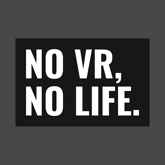 No VR, No Life by VR Cricket Guy