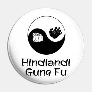 Hindiandi Gung Fu Yin Yang with Black Caption Pin