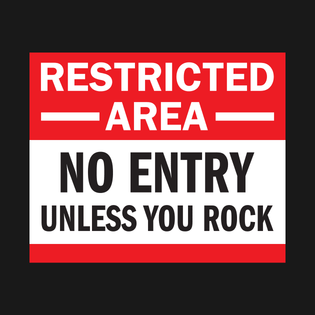 Restriced Area - Unless You Rock by e2productions