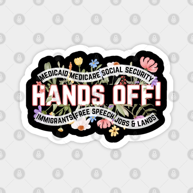 Hands Off Protest Magnet by The WYLD Tribe