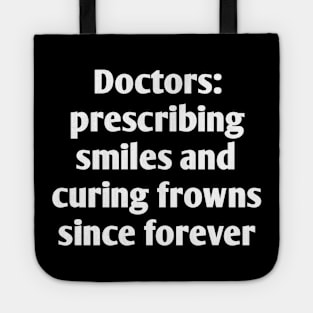 Doctor emotional heart touching Quote Tote