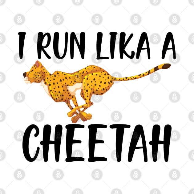 cheetah - I run like a cheetah by KC Happy Shop