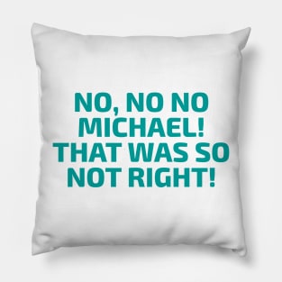 No No Mikey by Toto Wolff Pillow