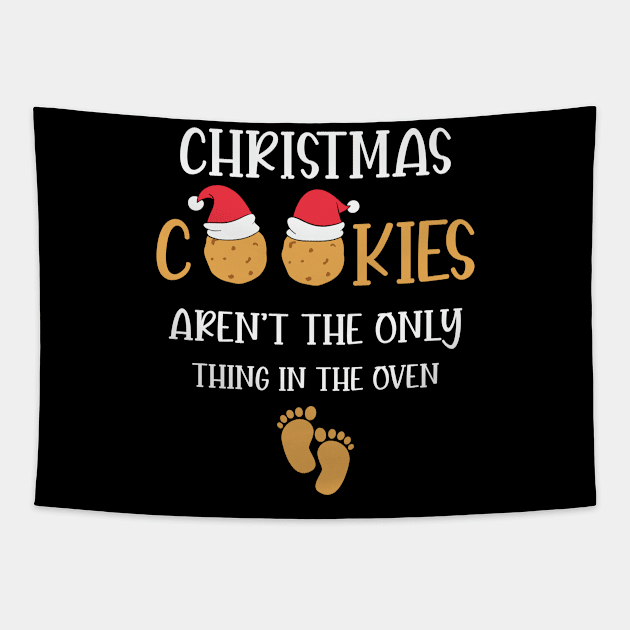 Christmas Cookies Aren't The Only Thin In the Oven Pregnant Mom Christmas Gift Tapestry by BadDesignCo