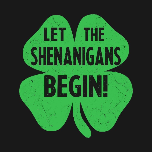 Let the shenanigans begin st patricks day by Bagshaw Gravity