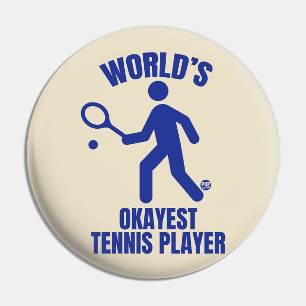 OKAYEST TENNIS Pin by toddgoldmanart