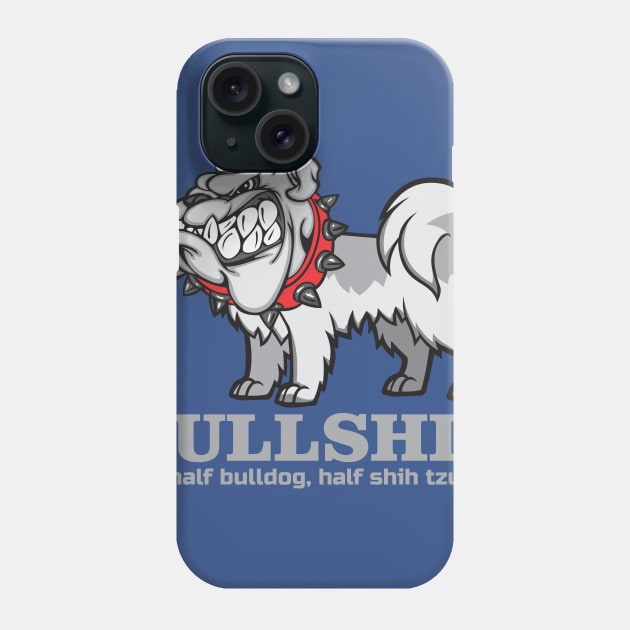 BULLSHIT Phone Case by Diskarteh