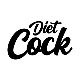 Diet Cock T-Shirt