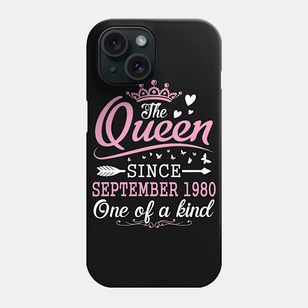 The Queen Since September 1980 One Of A Kind Happy Birthday 40 Years Old To Me You Phone Case by Cowan79