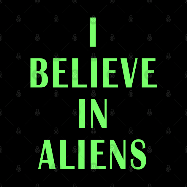 I Believe in Aliens by Lyvershop