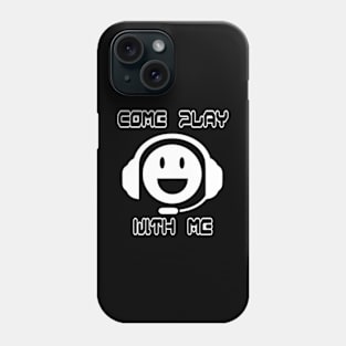 Come Play With Me 1 Phone Case