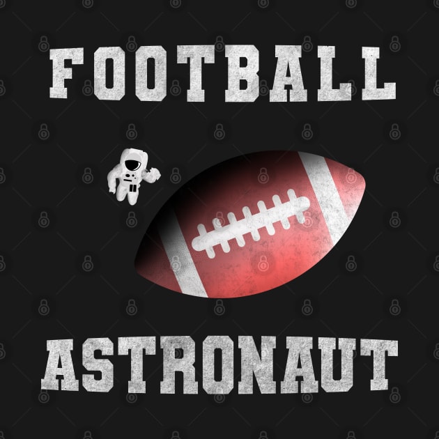 Football Astronaut Retro/Vintage Design for Sunday Games, Football games, Astronomy and Football lovers, Available in Men, Women, Kids Sizes by TheBlendedRack