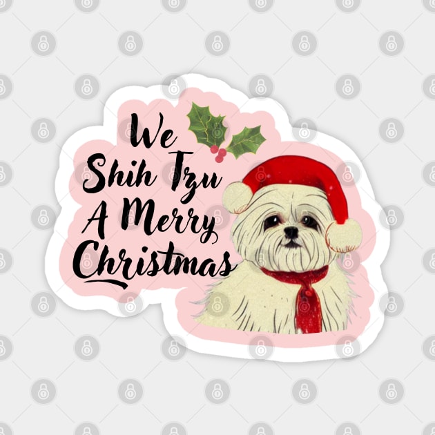 Funny Shih Tzu A Merry Christmas Crusty White Dog Malshi Puppy Magnet by Mochabonk