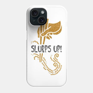 Slurps Up Phone Case