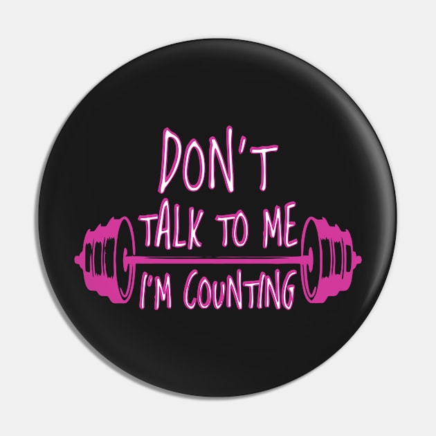 Don't Talk To Me I'm Counting Pin by gaucon