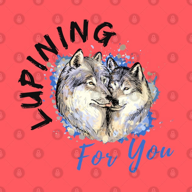 Lupining for you design with black text with wolf couple (MD23QU001d) by Maikell Designs