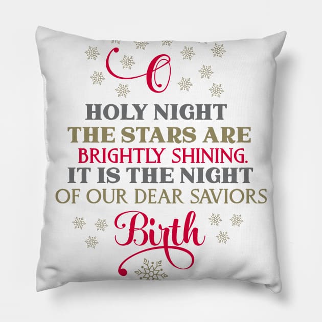 O holly night the stars are brightly shining Pillow by hippyhappy