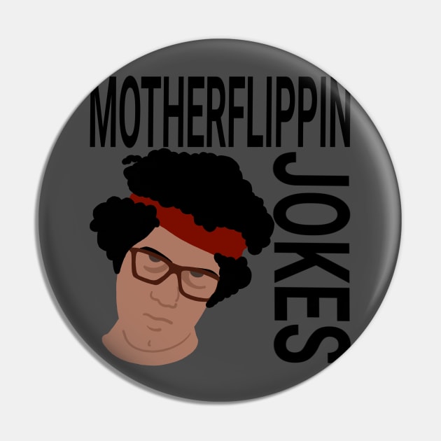 MOTHERFLIPPIN JOKES Pin by joshbaldwin391