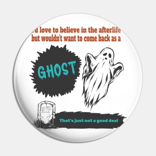 Afterlife but no ghost. That's just not a good deal. Pin