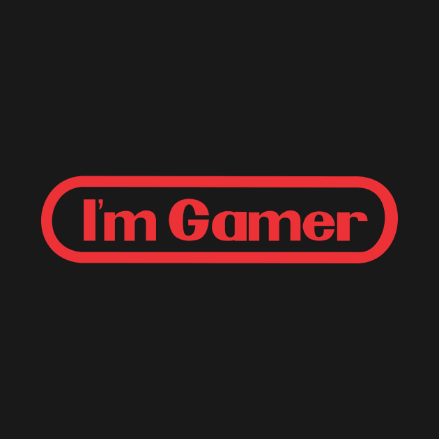 I'm Gamer by w.d.roswell