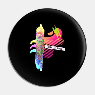 Katze Born To Dance Glitch Vaporwave Party Techno Pin