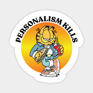 PERSONALISM KILLS Magnet