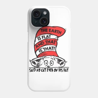 The Earth Is Flat Phone Case