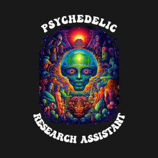 Psychedelic Research Assistant T-Shirt