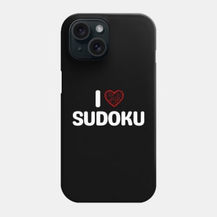 I Love Sudoku I Heart Sudoku Phone Case