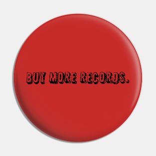 Buy More Records Pin