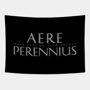 Latin Quote: Aere Perennius (more lasting than bronze) Tapestry