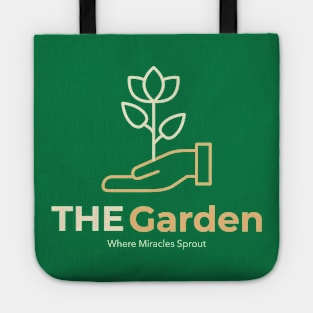 The Garden Where Miracles Sprout Tote