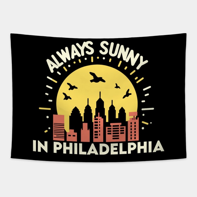 "Always sunny in Philadelphia" Minimalistic Tapestry by SimpliPrinter