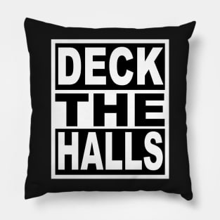 Deck the Halls Pillow