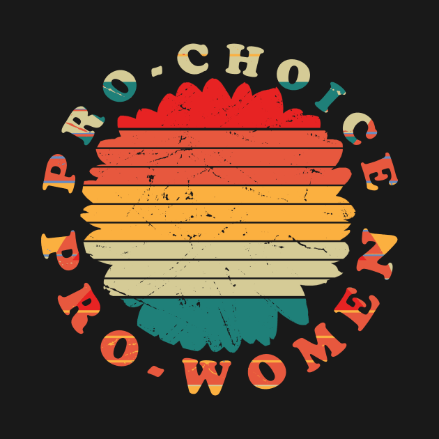 Pro-women Pro-choice - Vintage by Picasso_design1995