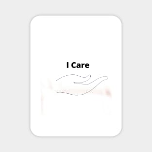 I Care Magnet