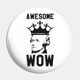 Awesome Wow - Hamilton Pin