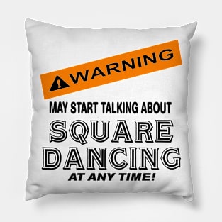 Warning Talk About Pillow