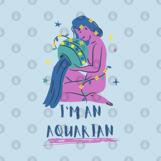 I'm an Aquarian by PatBelDesign