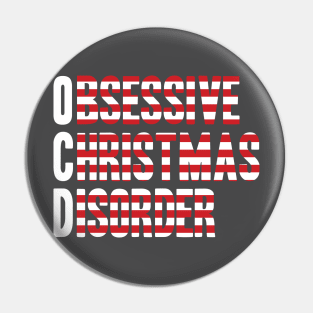 OCD - Obsessive Christmas Disorder Pin