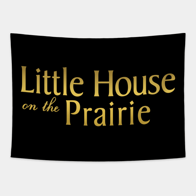 Little house on the prairie logo Tapestry by Fauzi ini senggol dong