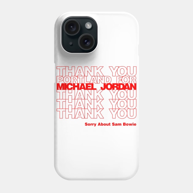 Thank You for Michael Jordan Phone Case by 90s Bulls Shirts