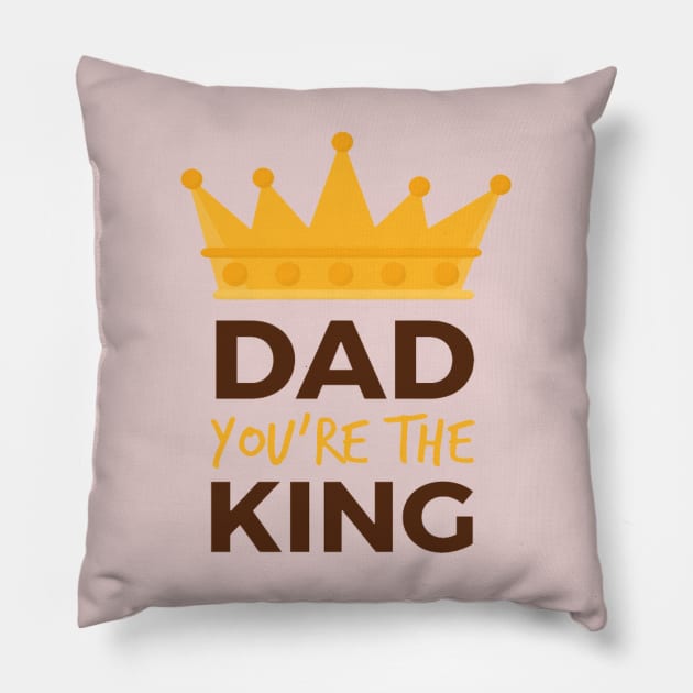 Dad you are the king Pillow by This is store