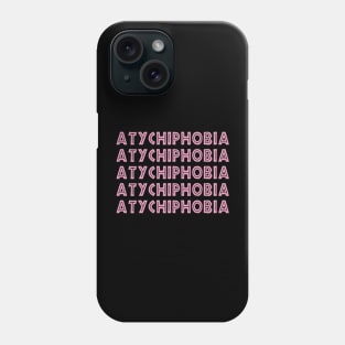 atychiphobia Phone Case