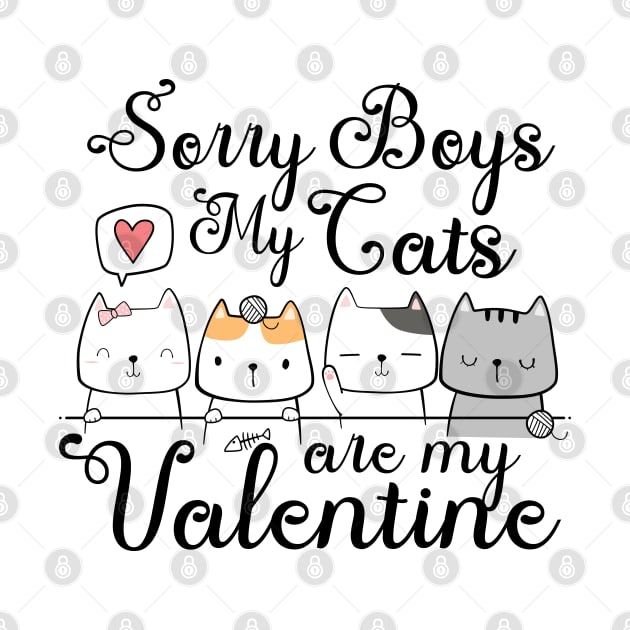 Sorry boys my cats are my valentine by PlusAdore