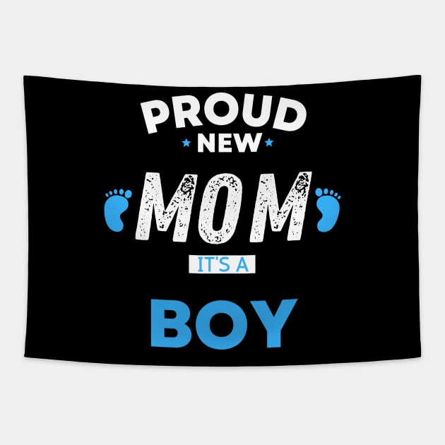 proud new mom its a boy shirt "  Its A Boy Pregnancy  " Neowestvale, little one,newborn Tapestry by Maroon55