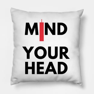 Mind Your Head (artwork 3 Black) Pillow