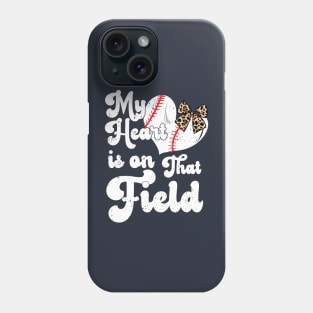 funny My Heart is on That Field softball baseball mom dad Phone Case