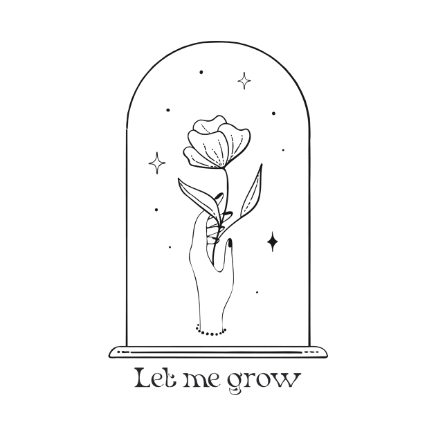 Let me grow Self love by Dream the Biggest