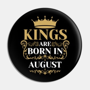 kings are born in august Pin